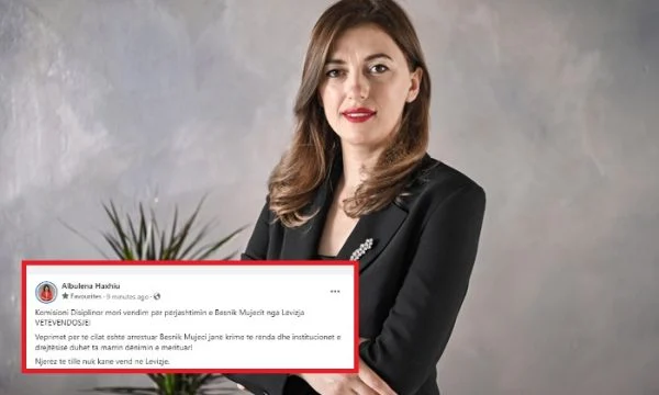 Kapja e Mujecit turbullon VV-në, ministrja Haxhiu kërkon “dënimin e insitucioneve të drejtësisë”
