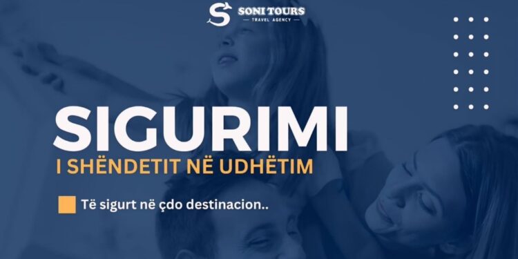Për ju që planifikoni vizita turistike jashtë Kosovës, Soni Tours ka përgatitur oferta atraktive për Sigurimin e Shëndetit