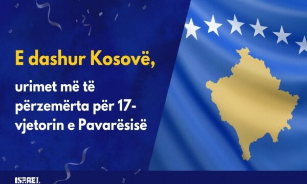 Izraeli uron 17-vjetorin e Pavarësisë së Kosovës