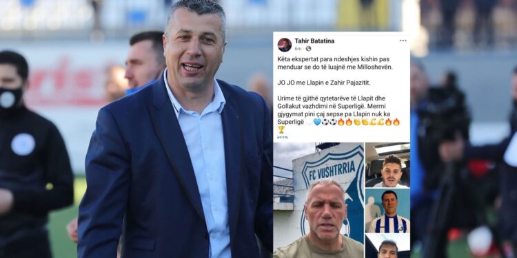“Merrni gjygymat pini çaj se pa Llapin nuk ka Superligë”, Batatina tallet keq me Fc Vushtrria