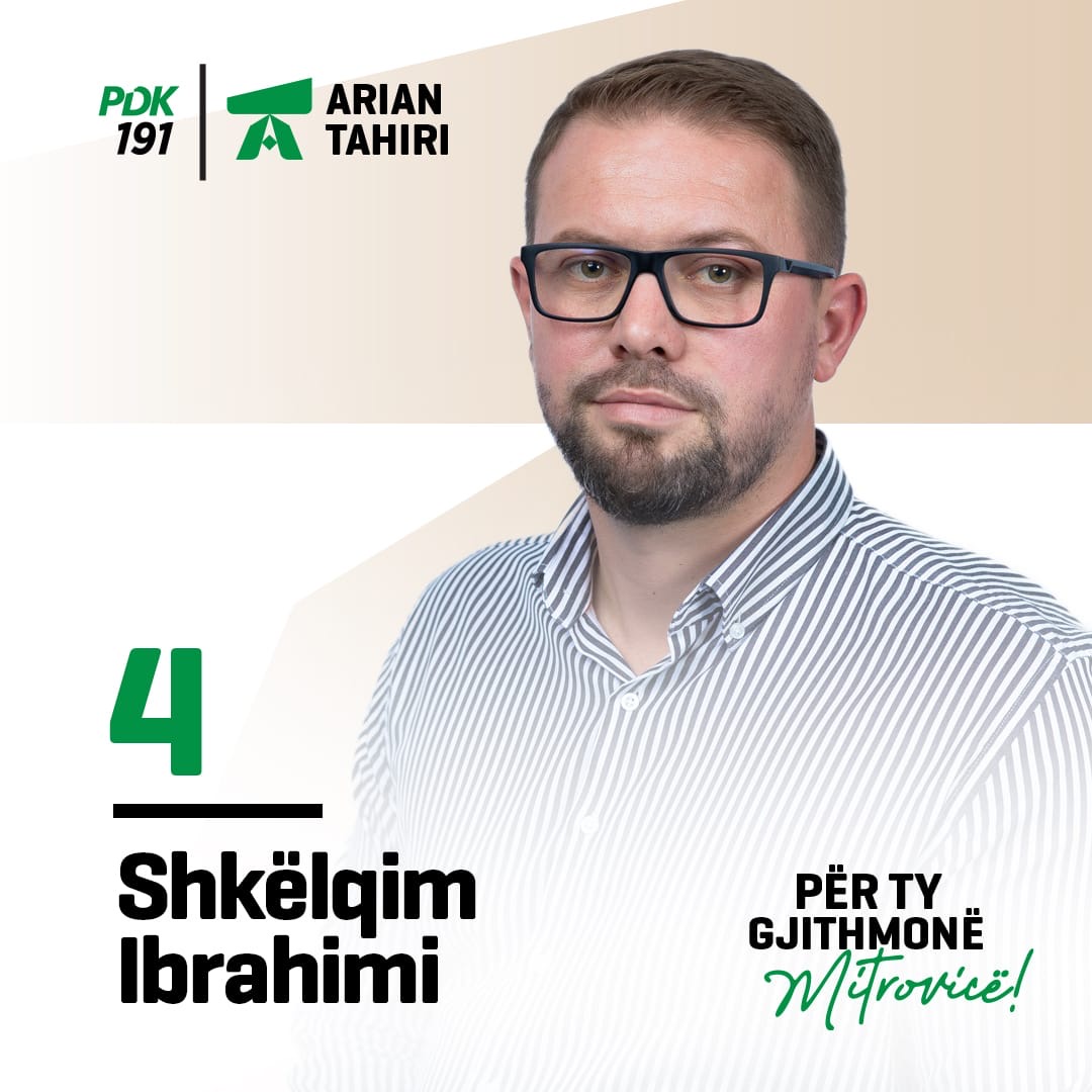 Gjithmonë i gatshëm për t’iu përgjigjur kërkesave të qytetarëve, Shkëlqim Ibrahimi kandidon me numër 4 në listën e PDK-së në Mitrovicë