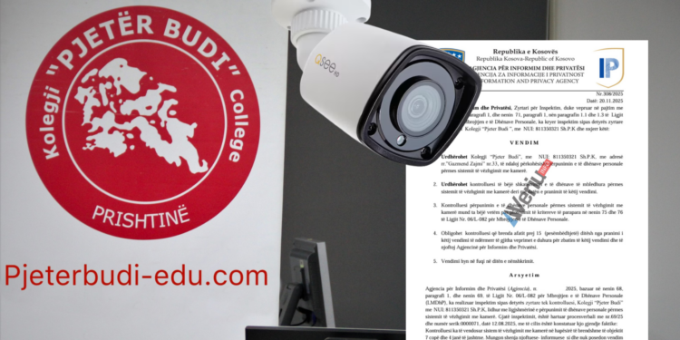 Alarmante/Privatësia nën vëzhgimin e 11 kamerave: Kolegji “Pjetër Budi” kapet duke përpunuar kundërligjshëm të dhëna personale
