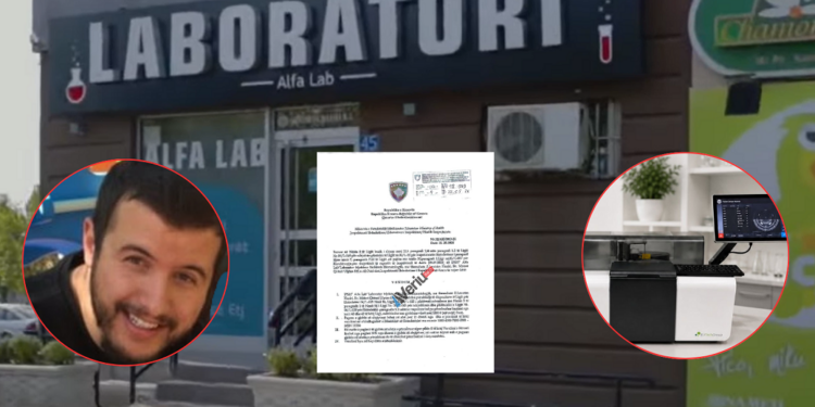 Laboratori “Alfa Lab” i Leutrim Hazirit u kap me shërbime të palicencuara dhe staf të paregjistruar, por gjobitet me vetëm 1 mijë euro